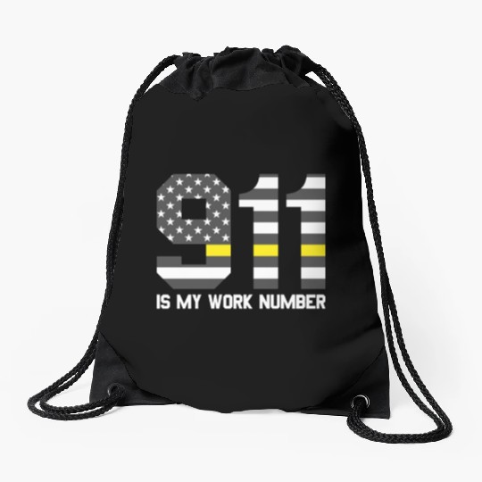911 Is My Work Number Dispatcher Funny Dispatch911 Drawstring Bags