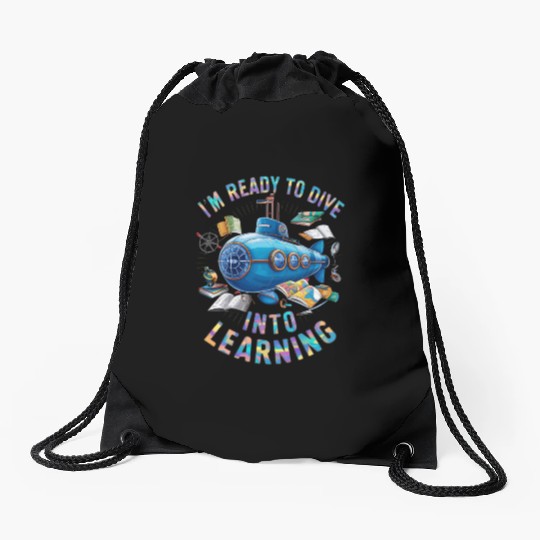 Ready To Dive Into Learning Back School Submarine Drawstring Bags