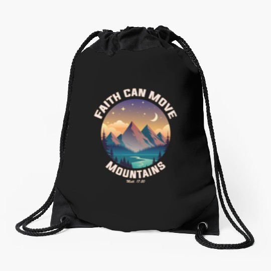 Faith can move Mountains Drawstring Bags