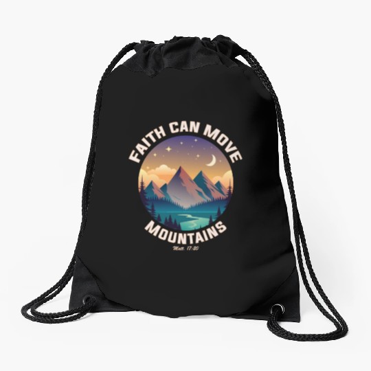 Faith can move Mountains Drawstring Bags