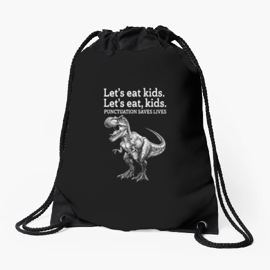 Punctuation Saves Lives Dinosaur Drawstring Bags