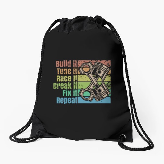 Build It Break It Repeat Racing Street Drag Race Drawstring Bags