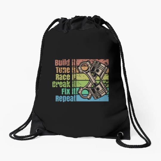 Build It Break It Repeat Racing Street Drag Race Drawstring Bags