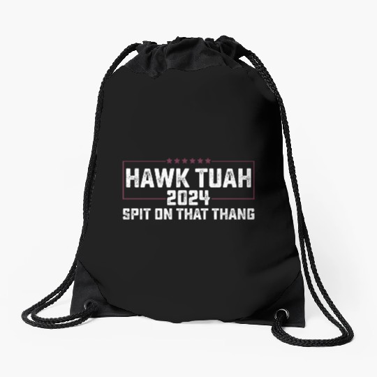 Hawk Tuah 2024 Spit On That Thing Presidential Can Drawstring Bags