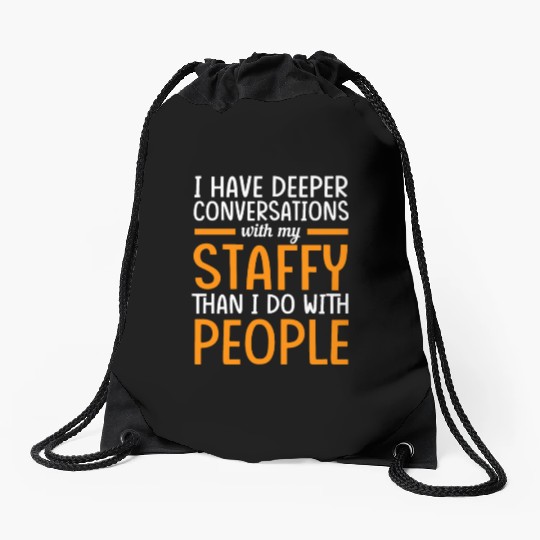 Funny Staffordshire Bull Terrier Dog Quote Drawstring Bags