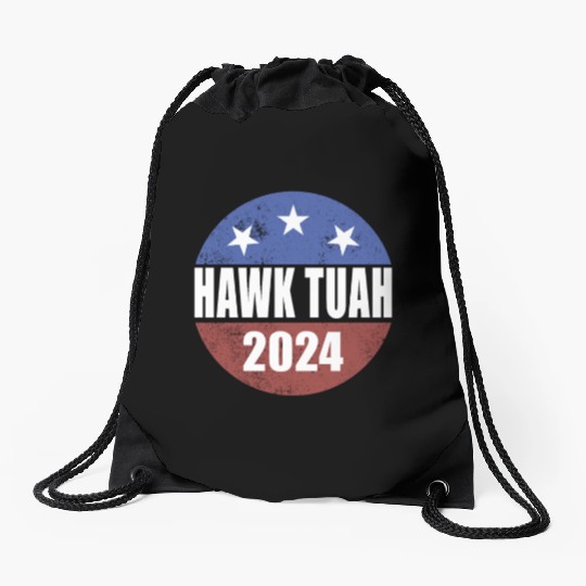 Hawk Tuah 2024 Election Button Hawk Tuahhawk tuah Drawstring Bags