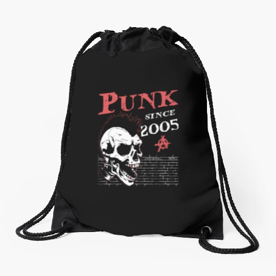 Punks Not Dead, Punk Since 2005, 19 Years Old and Drawstring Bags