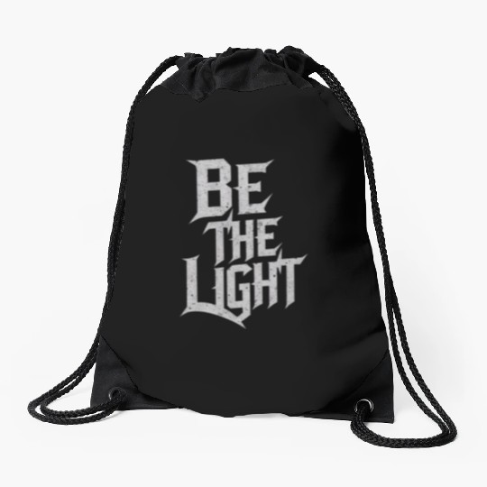 Inspiring design Be the light Drawstring Bags