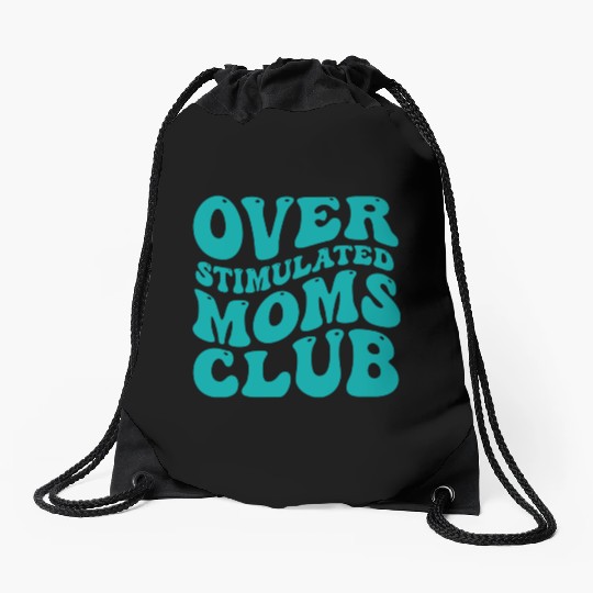 over stimulated moms club Drawstring Bags