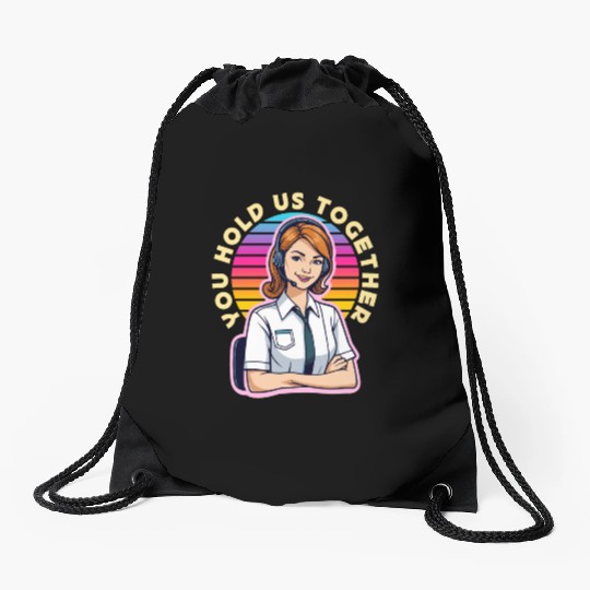 Receptionist You Hold Us Together Office Worker Drawstring Bags
