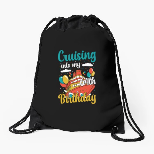 Cruising Into My 64th Birthday Cruise Vacation Drawstring Bags