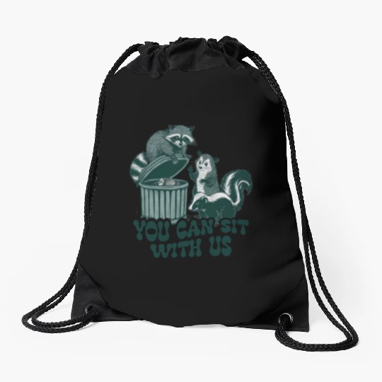 You Can Sit With Us Funny Awesome Drawstring Bags