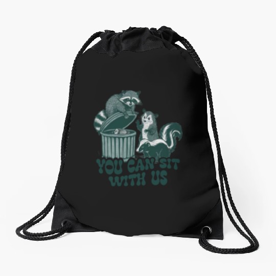 You Can Sit With Us Funny Awesome Drawstring Bags