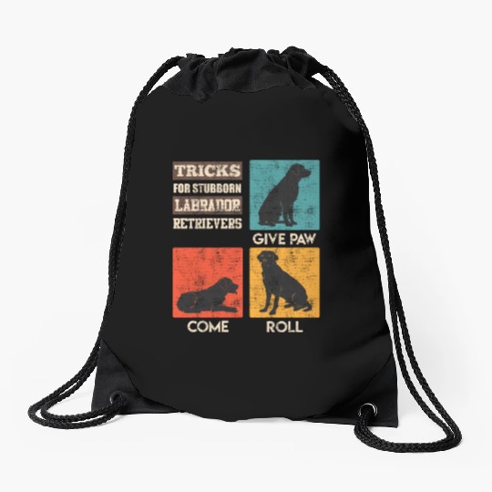 Labrador Owner TRICKS FOR STUBBORN LABRADOR Drawstring Bags