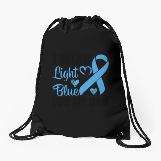 I wear Light Blue for my dad Prostate cancer Drawstring Bags