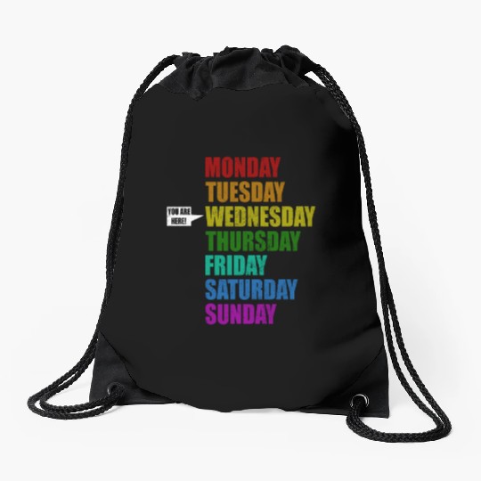 Funny You Are Here Weekly Days Humor - Wednesday Drawstring Bags