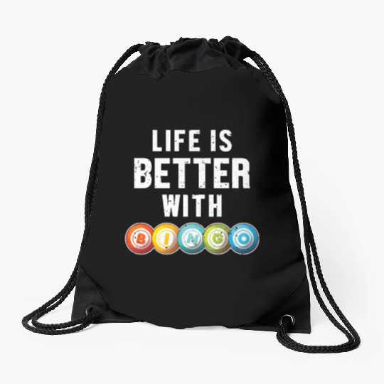 Life is Better with a Bingo Daubers Professional Drawstring Bags