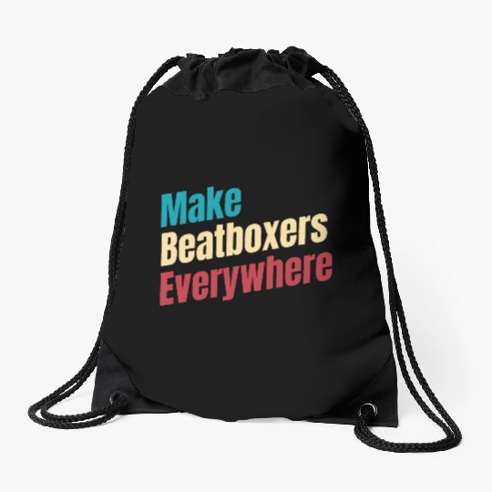 Make Beatboxers Everywhere Drummer Hiphop Artist Drawstring Bags
