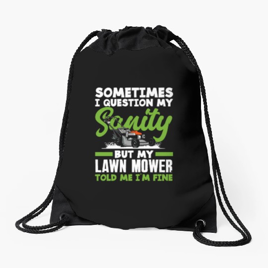 Landscaper Gardener Sanity Lawn Mower Drawstring Bags