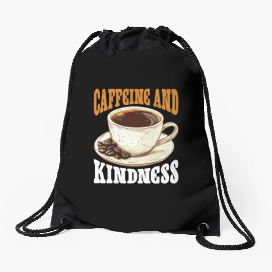 Caffeine And Kindness 6 Drawstring Bags