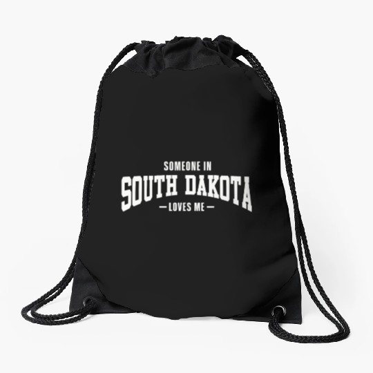 Someone In South Dakota Loves Me Drawstring Bags