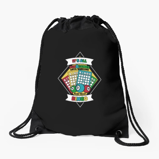 Until Someone Else Yells Bingo Professional Drawstring Bags