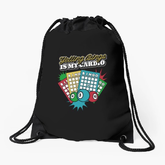 Yelling Bingo Is My Cardio Daubers Professional Drawstring Bags