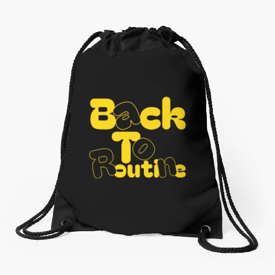Back to routine Drawstring Bags, back to school gift