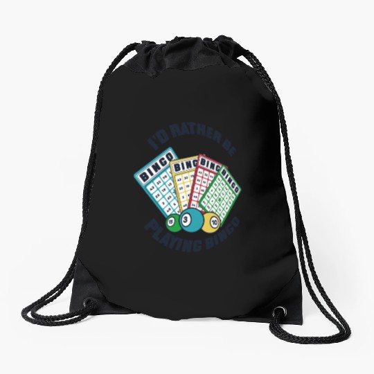 I'd Rather Be Playing Bingo Professional Caller Drawstring Bags