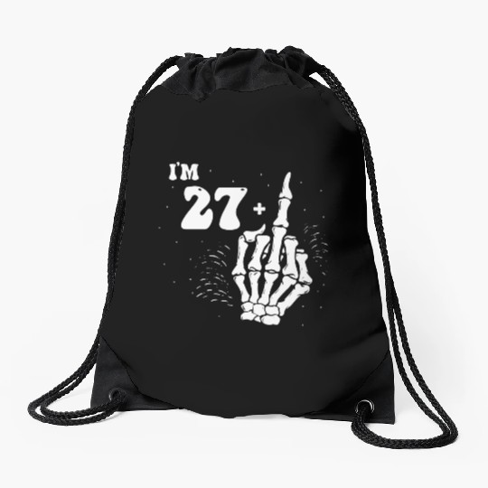 I Am 27 Plus Middle Finger - 28th Birthday Drawstring Bags