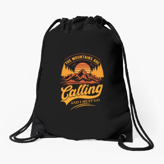 the mountains are calling and i must go Drawstring Bags