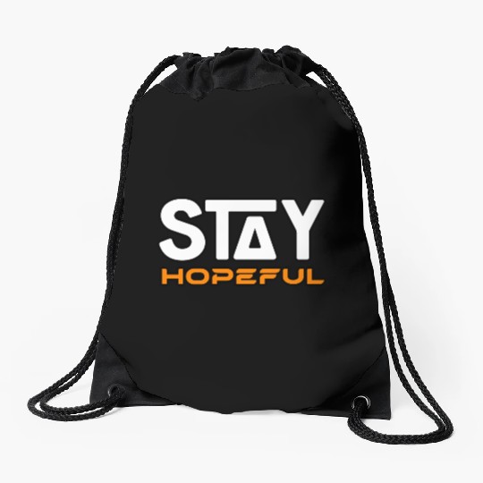 STAY HOPEFUL Drawstring Bags Drawstring Bags