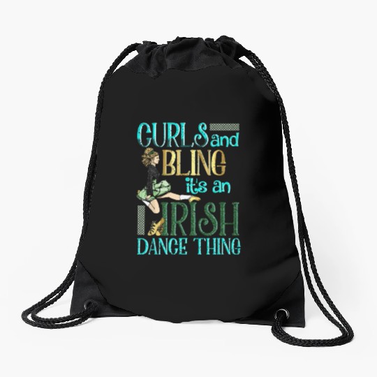 Curls And Bling Irish Dance Thing Dancer Girls Drawstring Bags