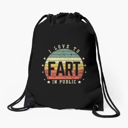 I Love To Fart In Public Drawstring Bags