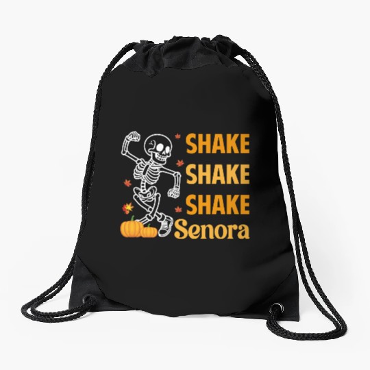 Shake Shake Shake Senora Funny Skeleton Pumkin Hal Drawstring Bags