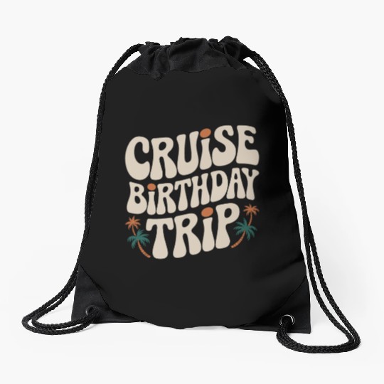 Cruise Birthday Trip Tropical Adventure Drawstring Bags
