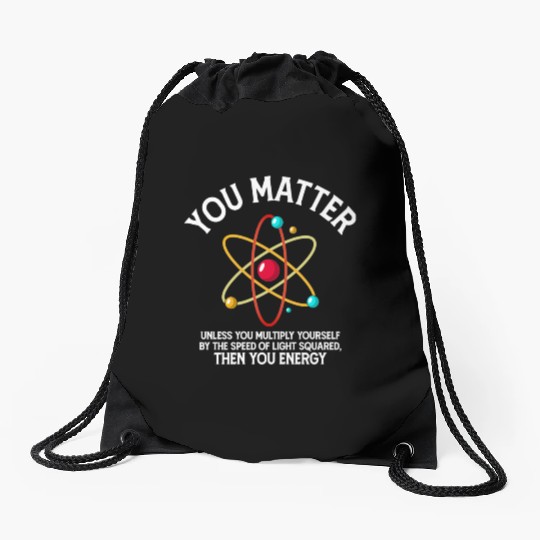 Retro Chemistry Science You Matter You Energy Drawstring Bags