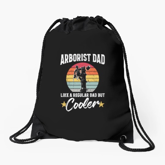 Arborist Dad Cooler Logger Woodworker Chainsaw Drawstring Bags