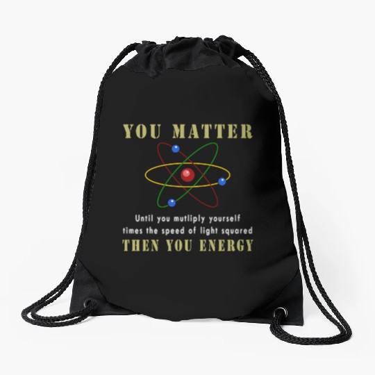 You matter you energy Drawstring Bags