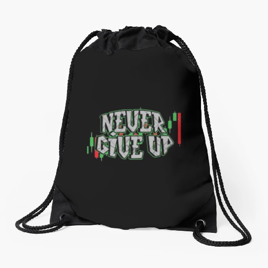 never give up Drawstring Bags