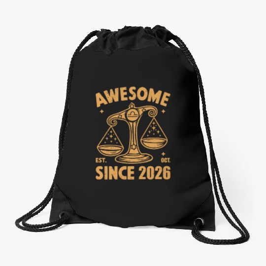 Awesome Since 2026 Libra Zodiac Birthday October Drawstring Bags