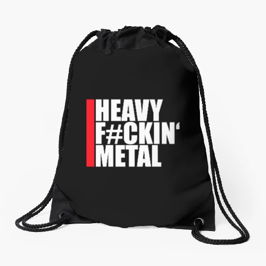 Heavy F#ckin' Metal Hard Rock Fun Music Text Quote Drawstring Bags