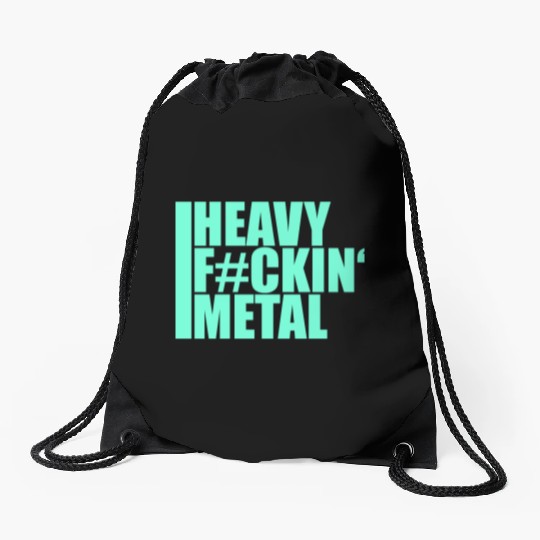Heavy F#ckin' Metal Hard Rock Fun Music Text Quote Drawstring Bags