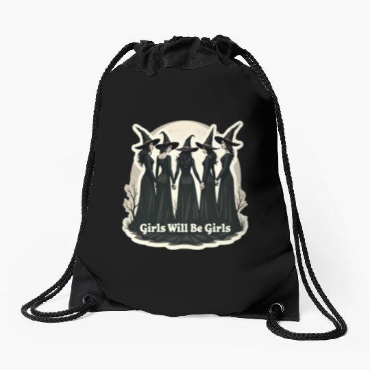 Girls Will Be Girls Drawstring Bags