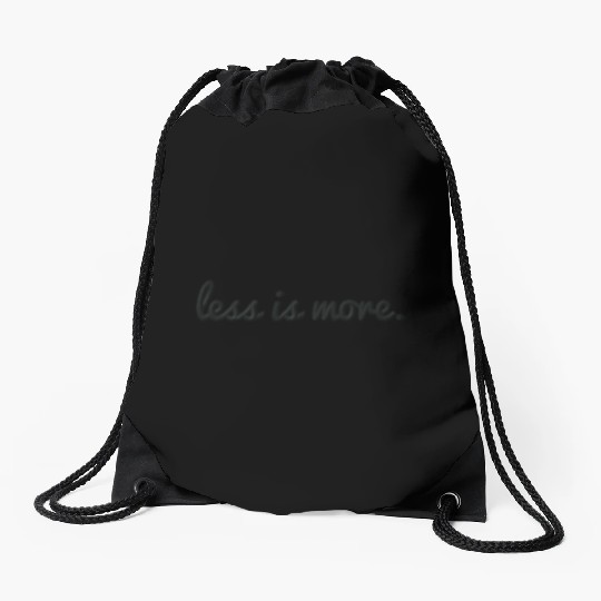 Less is more embroidered Drawstring Bags