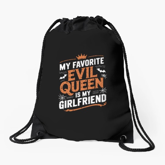 My Favorite Evil Queen Is My Girlfriend Drawstring Bags