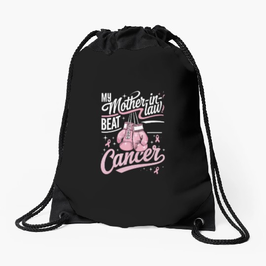 My Mother-In-Law Beat Cancer Breast Cancer Drawstring Bags