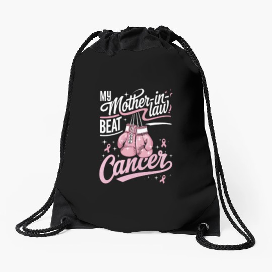 My Mother-In-Law Beat Cancer Breast Cancer Drawstring Bags