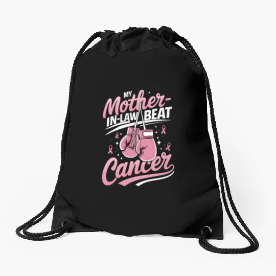 My Mother-In-Law Beat Cancer Breast Cancer Drawstring Bags