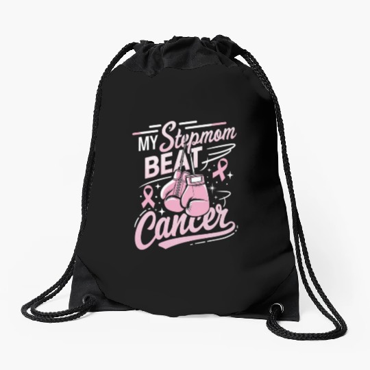 My Stepmom Beat Cancer Breast Cancer Awareness Drawstring Bags